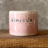 Pink small mug without handle BONJOUR
