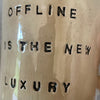 Beige mug OFFLINE IS LUXURY
