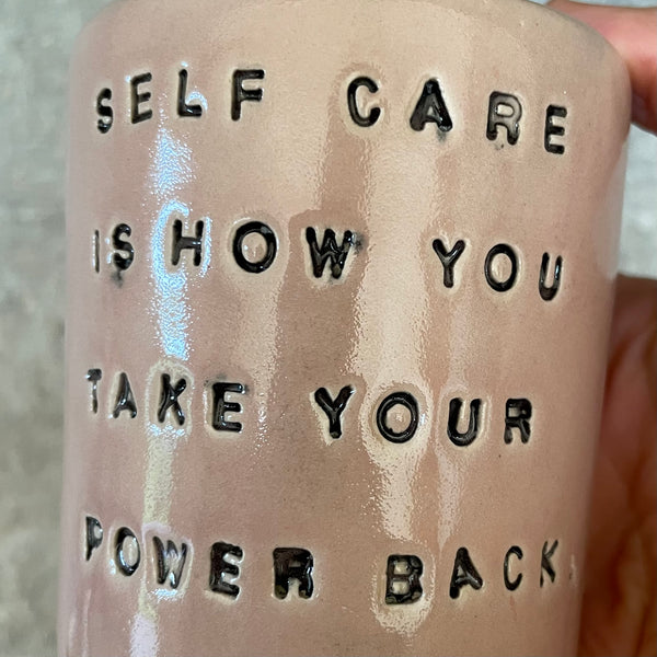 Pink tumbler mug about self care