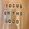 Ceramic mug "Focus on the good"