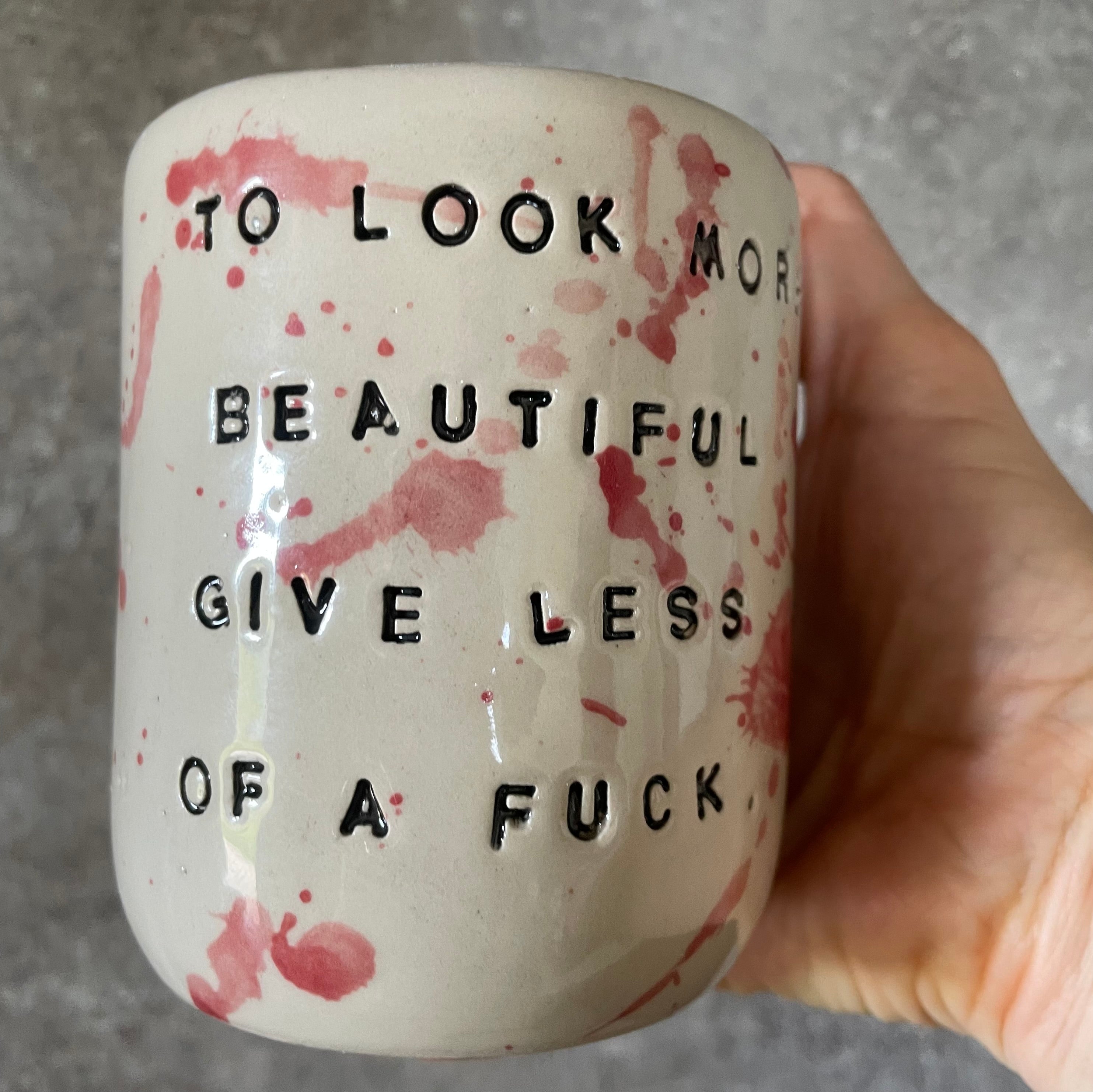 Tumbler mug with saying about beauty
