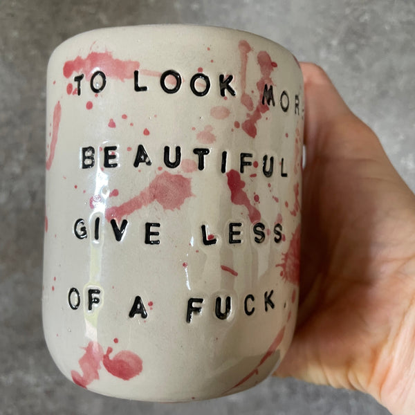 Tumbler mug with saying about beauty