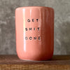 Big red coffee mug GET SHIT DONE