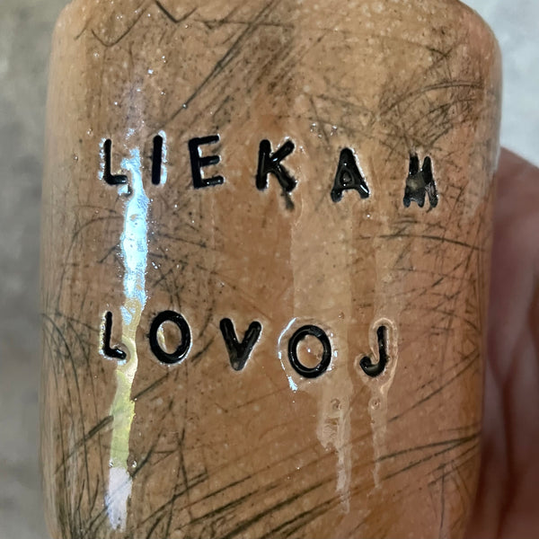 Small mugs without handle "Liekam lovoj'