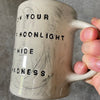 Big ceramic coffee mug with quote