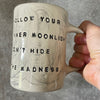 Big ceramic coffee mug with quote