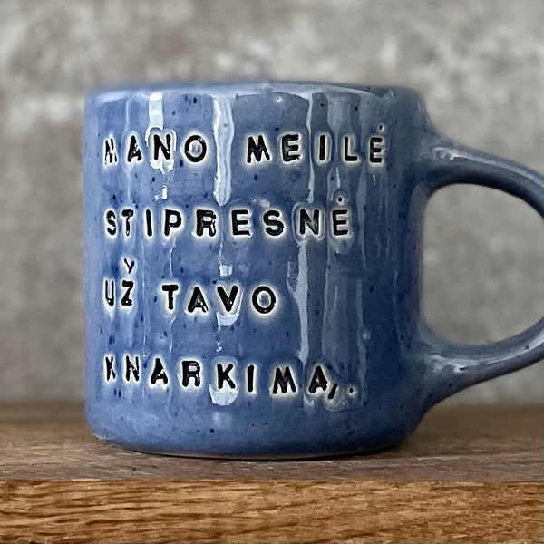 Blue mug with lovely saying about snore