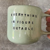 Mug with calm saying
