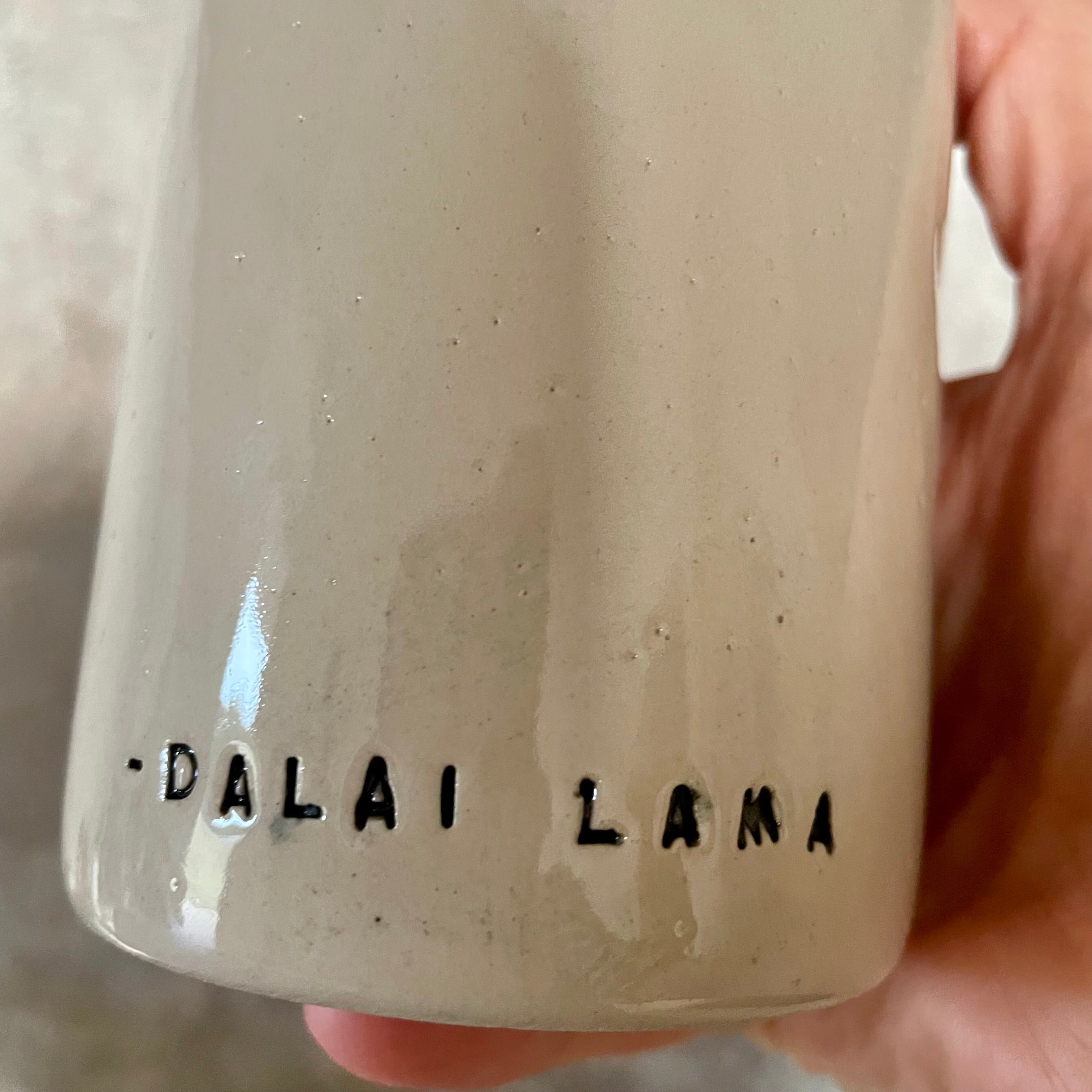 Ceramic mug with quote by Dalai Lama