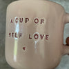 Big Cup of Self Love