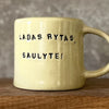 Ceramic mug with words in Lithuanian LABAS RYTAS, SAULYTE