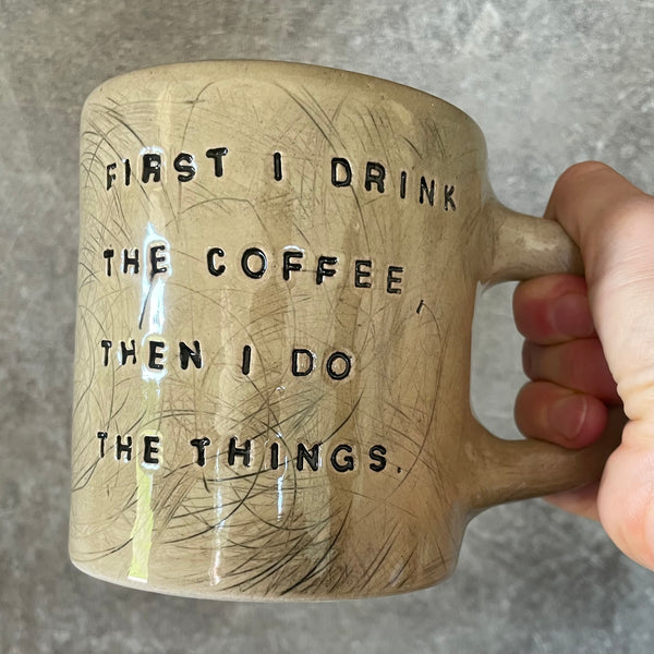 Big mug with saying about coffee