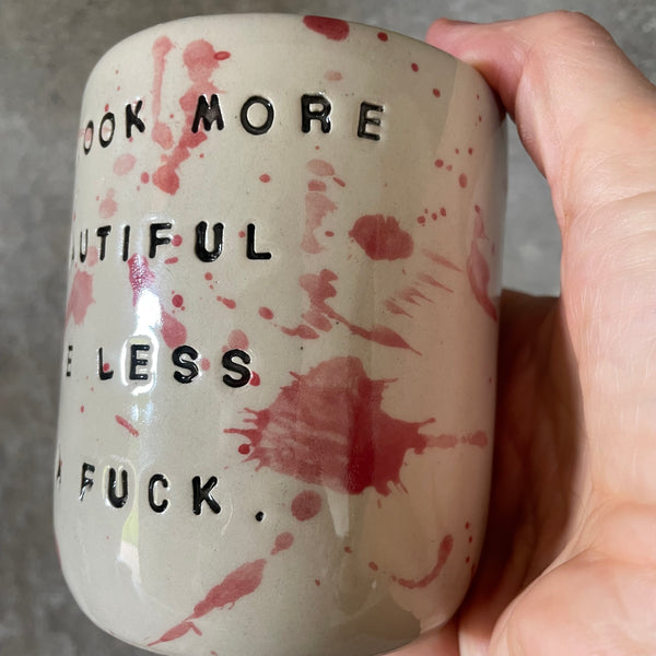 Tumbler mug with saying about beauty