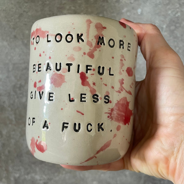 Tumbler mug with saying about beauty