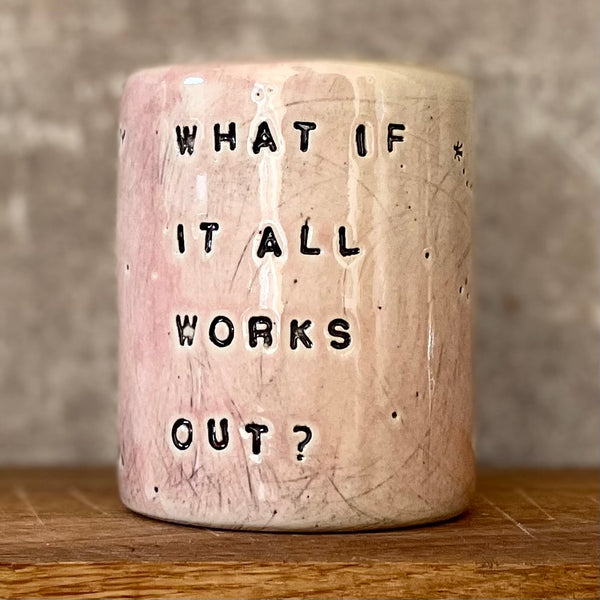 Ceramic tumbler mug with saying