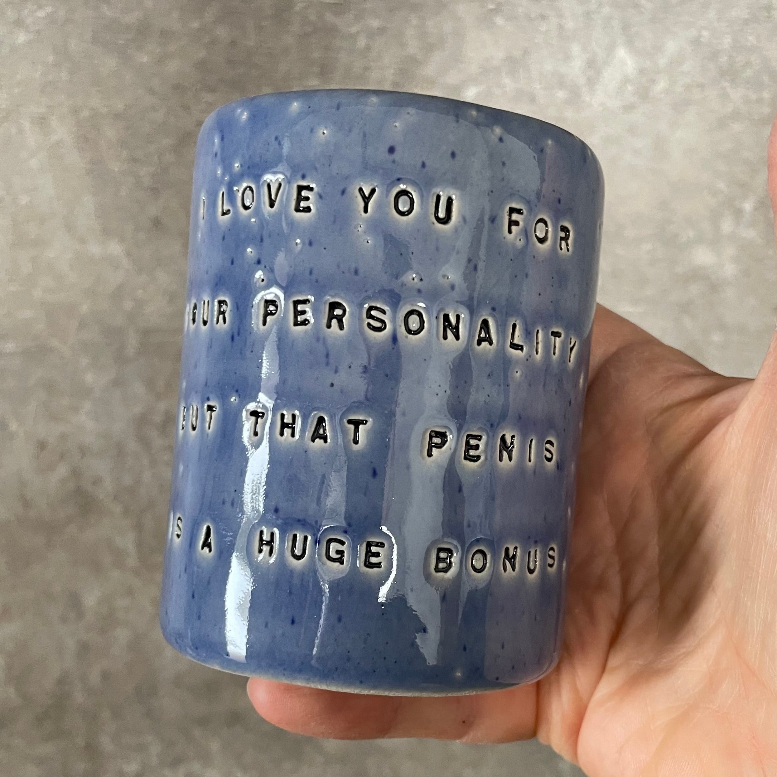 Blue ceramic tumbler mug with funny saying