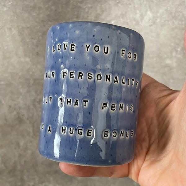 Blue ceramic tumbler mug with funny saying