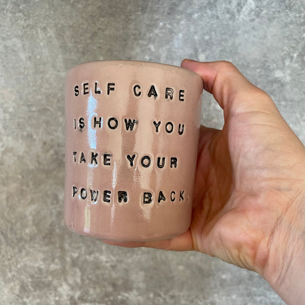 Pink tumbler mug about self care