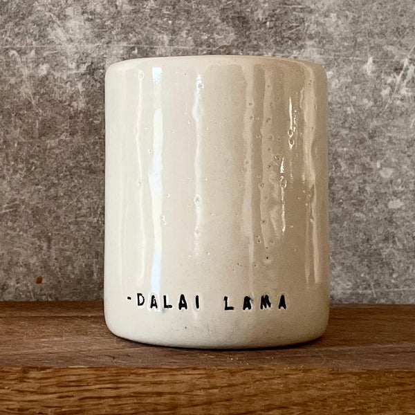 Ceramic mug with quote by Dalai Lama