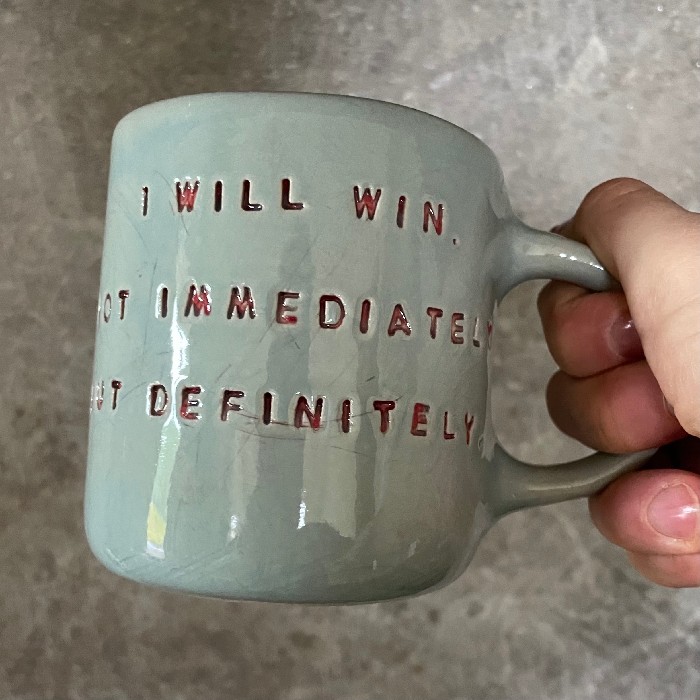 Blue mug I will win