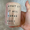 Ceramic tumbler mug with saying