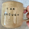 Beige mug I am enough