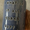 Blue ceramic tumbler mug with saying