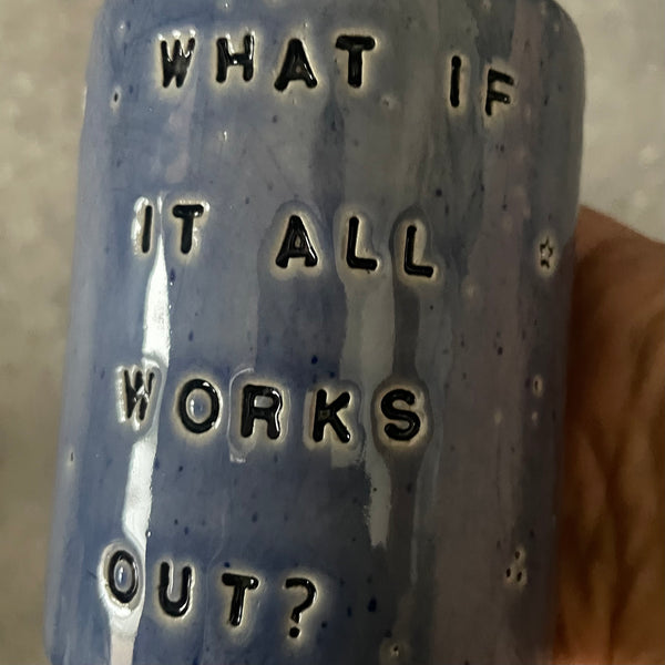 Blue ceramic tumbler mug with saying