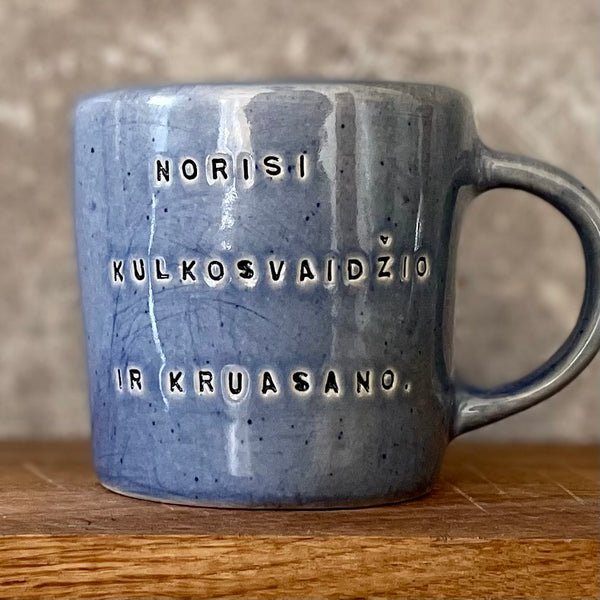 Blue mug with funny phrase in Lithuanian