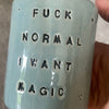 Blue tumbler mug with magic saying