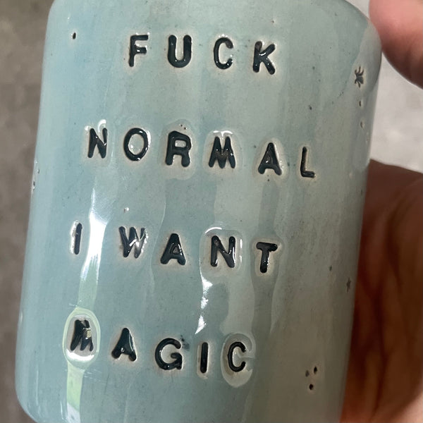 Blue tumbler mug with magic saying