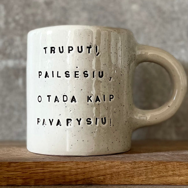 Big mug TRUPUTĮ PAILSĖSIU