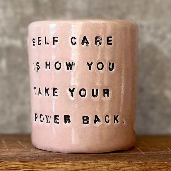 Pink tumbler mug about self care