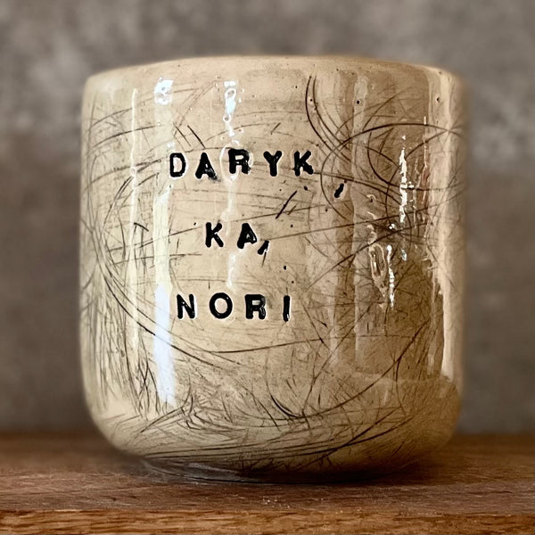 Didelis puodelis be rankenos DARYK KĄ NORI