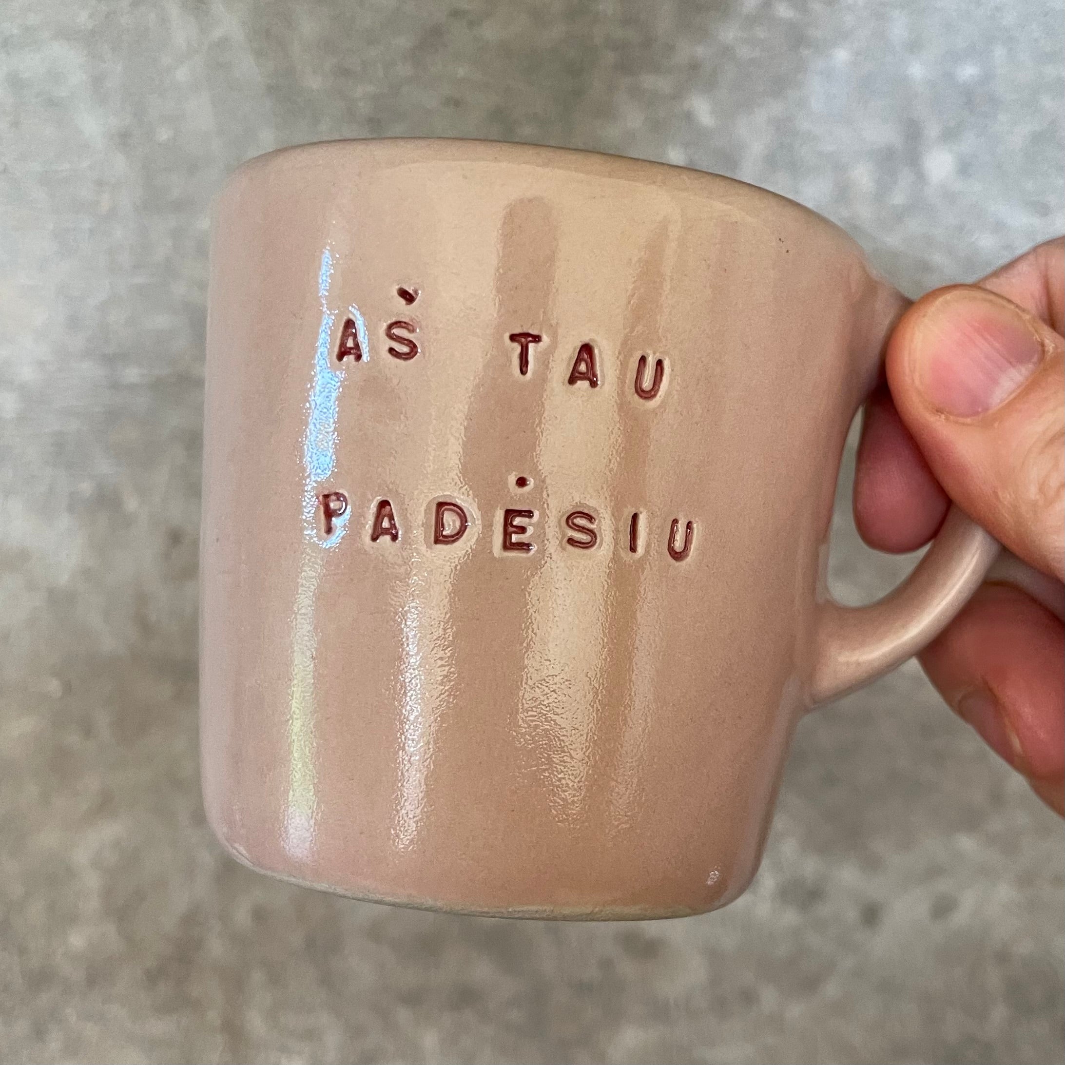 Small pink mug AŠ TAU PADĖSIU