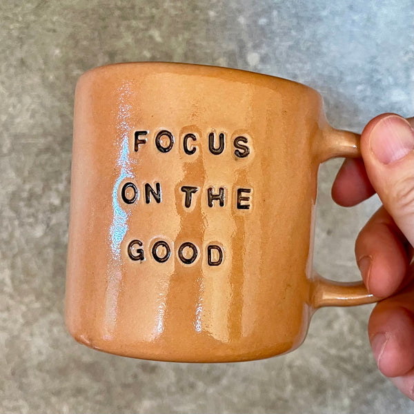 Ceramic mug "Focus on the good"