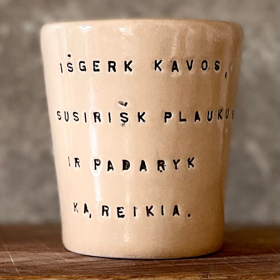 Sweet inspirational mug with words in Lithuanian