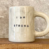 Big ceramic mug I am strong | RedTuxedoCeramics