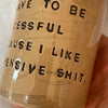 Tumbler coffee mug with funny text