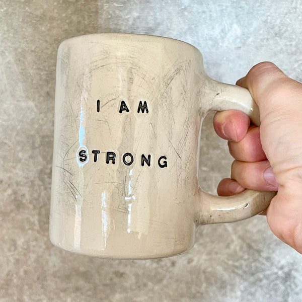Big mug I AM STRONG