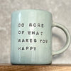 Pale blue coffee mug with inspirational saying