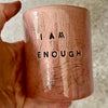 Pink tumbler mug I AM ENOUGH