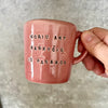 Tamsiai rožinis puodelis su mielu užrašu