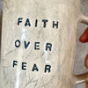 Didelis puodelis FAITH OVER FEAR