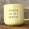 Mug Auntie is my bestie| RedTuxedoCeramics