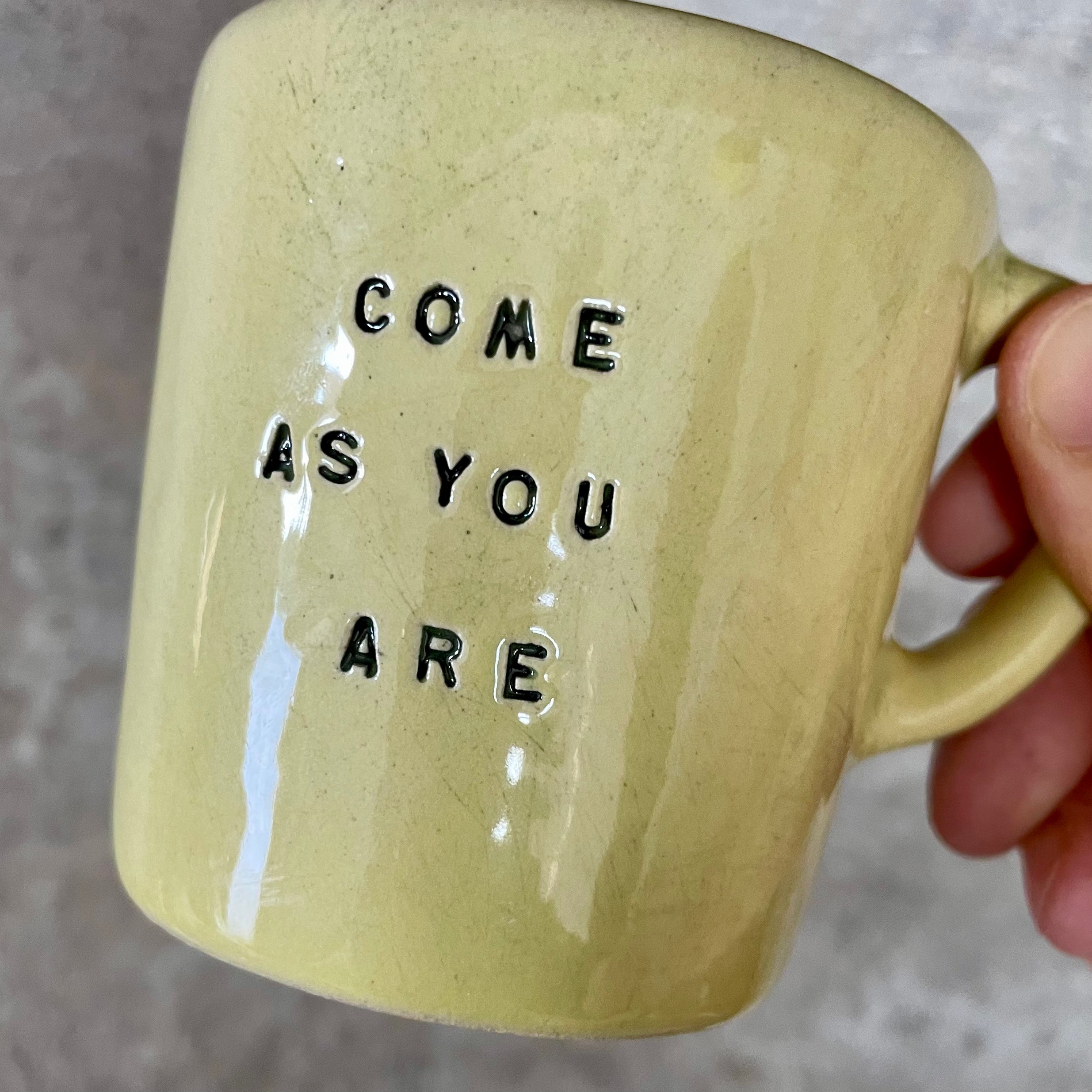 Yellow small mall mug: COME AS YOU ARE