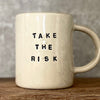 Mug TAKE THE RISK