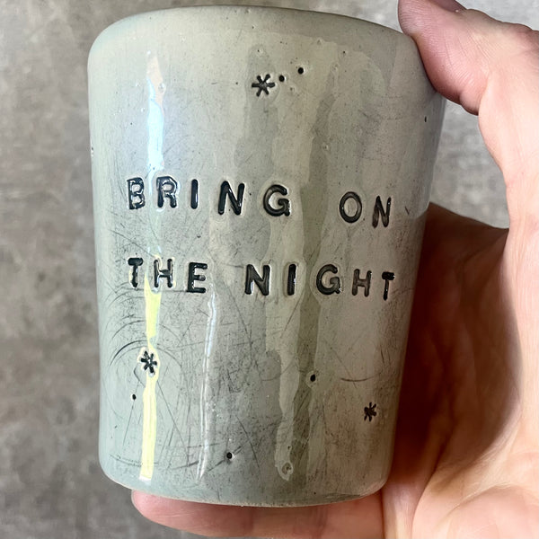 Blue tumbler mug BRING ON THE NIGHT