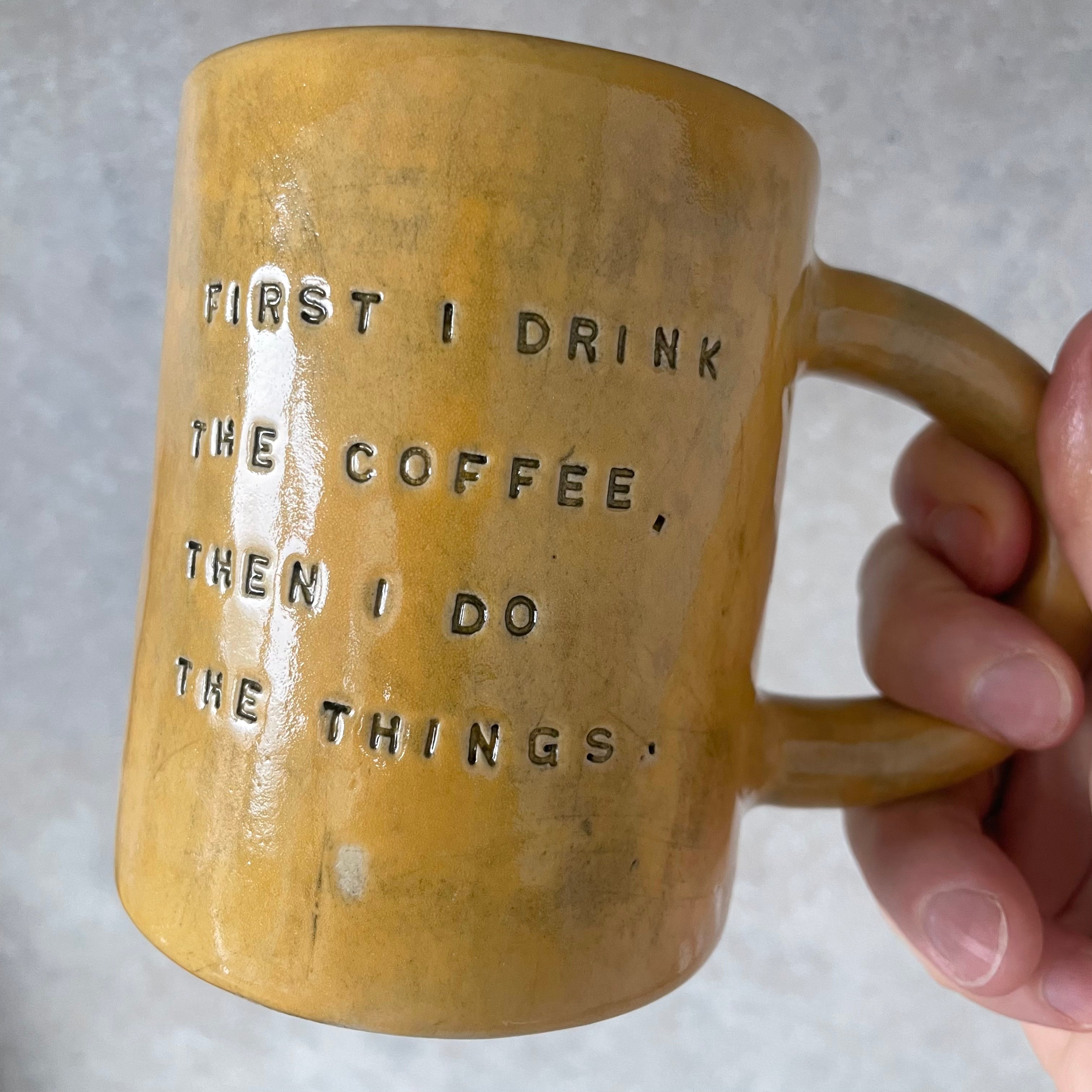 Big mug with saying about coffee