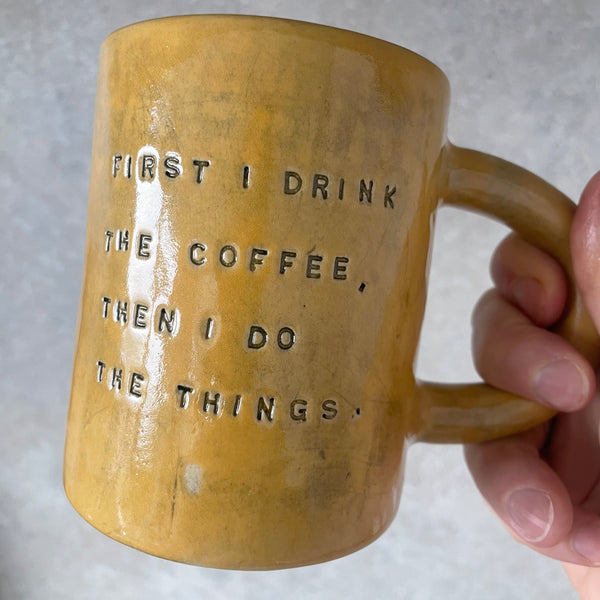 Big mug with saying about coffee